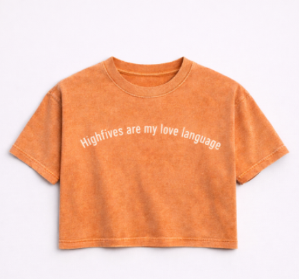 Highfives are my love language - Puff Print Crop Tee