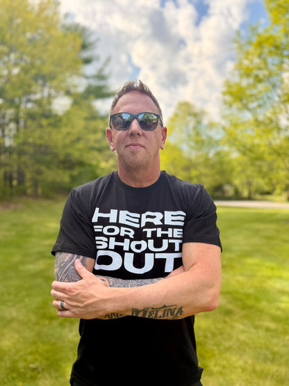 “Here for the Shoutout” – Unisex Tee